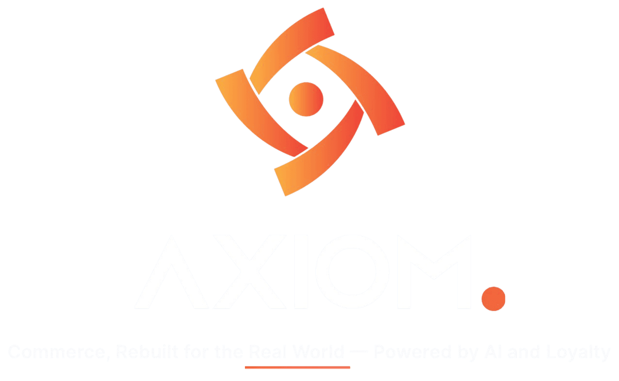 AXIOM — Re-imagining frictionless commerce, loyalty & payments